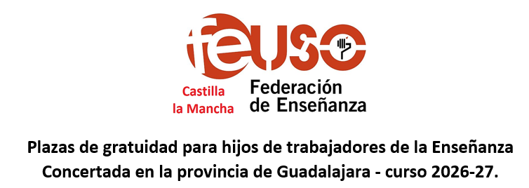 Plazas de gratuidad para hijos de trabajadores de la Enseñanza Concertada en la provincia de Guadalajara-curso 2026-27.